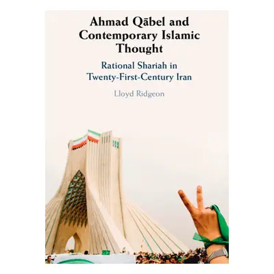 "Ahmad Qābel and Contemporary Islamic Thought" - "" ("Ridgeon Lloyd")