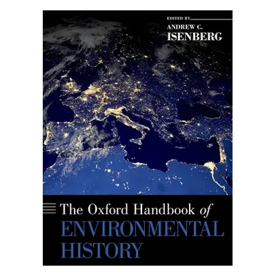 "The Oxford Handbook of Environmental History" - "" ("Isenberg Andrew C.")