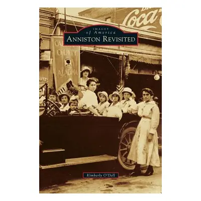 "Anniston Revisited" - "" ("O. Dell Kimberly")