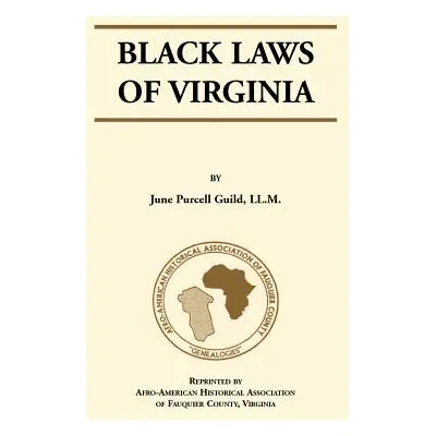 "Black Laws of Virginia" - "" ("Guild June Purcell")