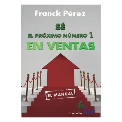 "S el prximo Nmero 1 en Ventas" - "" ("Franck Prez")