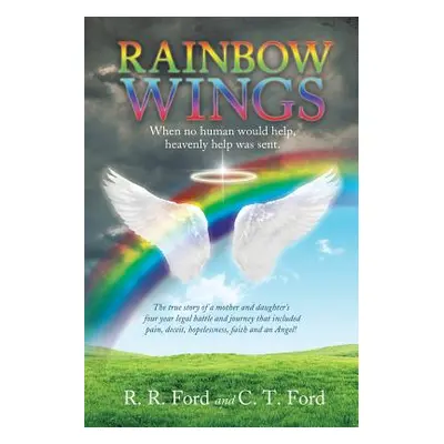 "Rainbow Wings" - "" ("Ford R. R.")