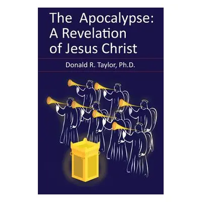 "The Apocalypse" - "" ("Taylor Donald R.")