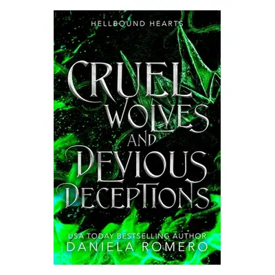 "Cruel Wolves and Devious Deceptions" - "" ("Romero Daniela")