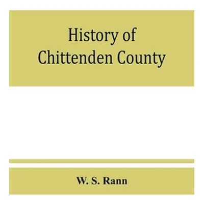 "History of Chittenden County, Vermont, with illustrations and biographical sketches of some of 