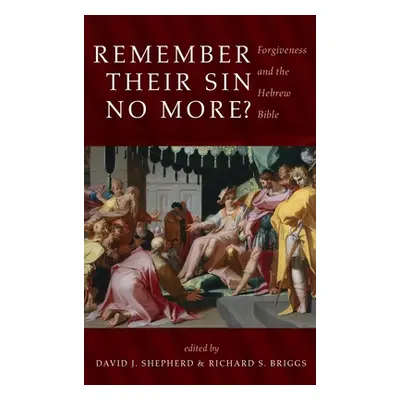 "Remember Their Sin No More?" - "" ("Shepherd David J.")