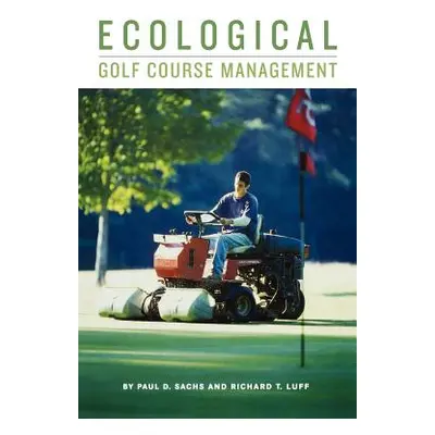 "Ecological Golf Course Managem" - "" ("Sachs")