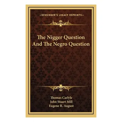 "The Nigger Question And The Negro Question" - "" ("Carlyle Thomas")