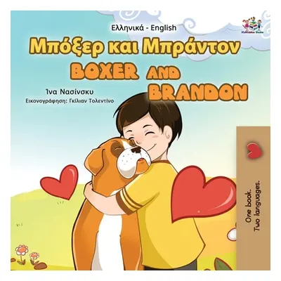 "Boxer and Brandon (Greek English Bilingual Book for Kids)" - "" ("Books Kidkiddos")