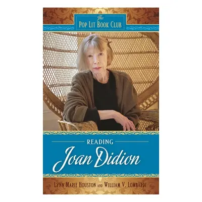 "Reading Joan Didion" - "" ("Houston Lynn M.")