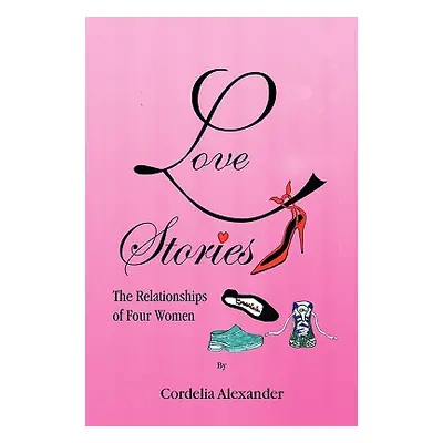 "Love Stories" - "" ("Alexander Cordelia")