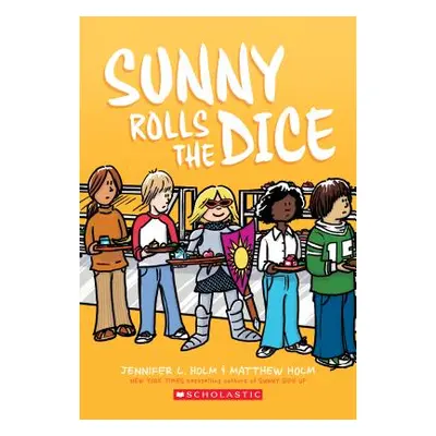 "Sunny Rolls the Dice" - "" ("Holm Jennifer L.")