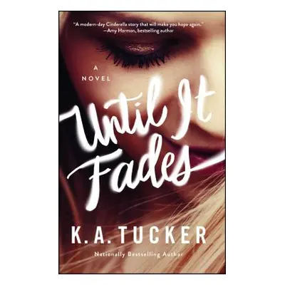 "Until It Fades" - "" ("Tucker K. a.")