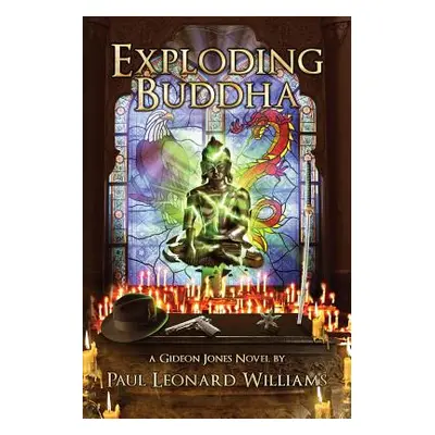 "Exploding Buddha" - "" ("Williams Paul Leonard Leonard")