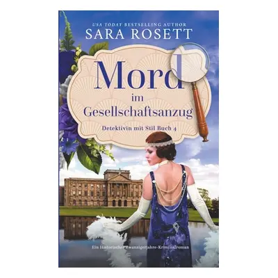 "Mord im Gesellschaftsanzug" - "" ("Rosett Sara")