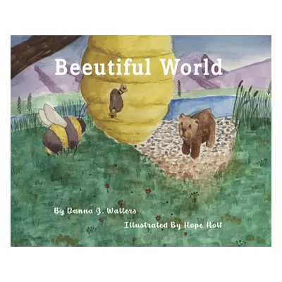 "Beeutiful World" - "" ("Walters Danna J.")