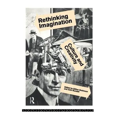 "Rethinking Imagination" - "" ("Robinson Gillian")