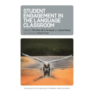 "Student Engagement in the Language Classroom" - "" ("Hiver Phil")