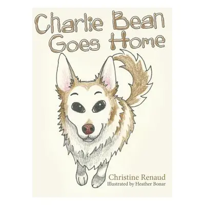 "Charlie Bean Goes Home" - "" ("Renaud Christine")