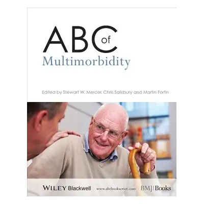 "ABC of Multimorbidity" - "" ("Mercer Stewart")