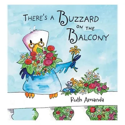 There's a Buzzard on the Balcony: A Fun Way to Learn Manners! (Amanda Ruth)