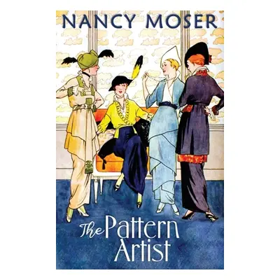 "The Pattern Artist" - "" ("Moser Nancy")