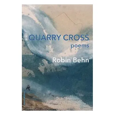 "Quarry Cross" - "" ("Behn Robin")