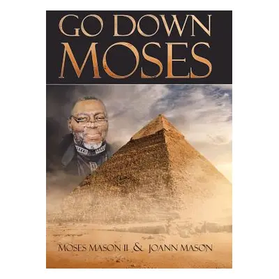 "Go Down Moses" - "" ("Mason Moses II")