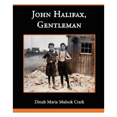 "John Halifax Gentleman" - "" ("Mulock Dinah Maria")