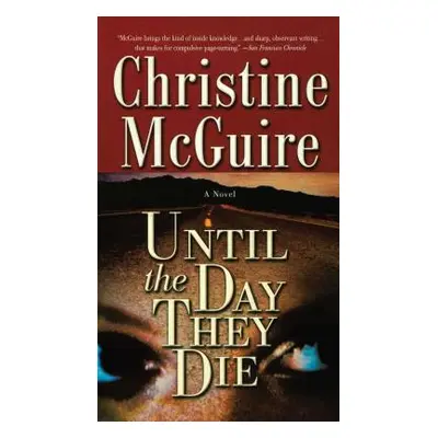 "Until the Day They Die" - "" ("McGuire Christine")