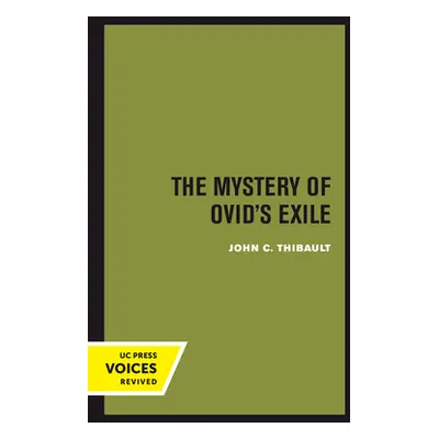 "The Mystery of Ovid's Exile" - "" ("Thibault John C.")