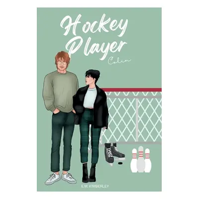 "Hockey Player: Colin" - "" ("Kimberley E. M.")