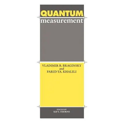 "Quantum Measurement" - "" ("Braginsky Vladimir B.")