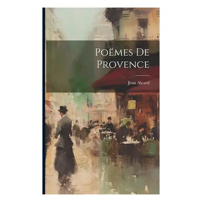 "Pomes De Provence" - "" ("Aicard Jean")