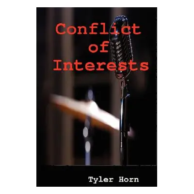 "Conflict of Interests" - "" ("Horn Tyler")