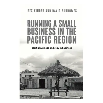 "Running a Small Business in the Pacific Region" - "" ("Kinder Rex")