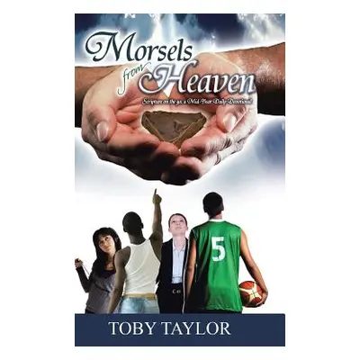 "Morsels from Heaven" - "" ("Taylor Toby")