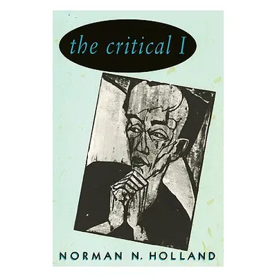 "The Critical I" - "" ("Holland Norman N.")