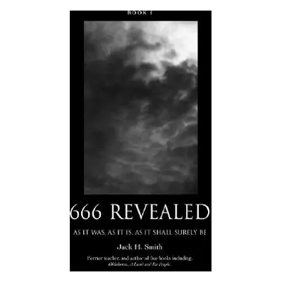 "666 Revealed: Book I" - "" ("Smith Jack H.")