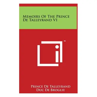 "Memoirs Of The Prince De Talleyrand V1" - "" ("De Talleyrand Prince")