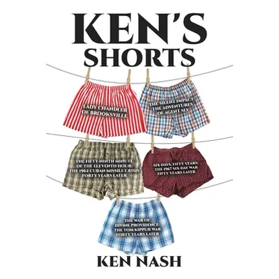 "Ken's Shorts" - "" ("Nash Ken")