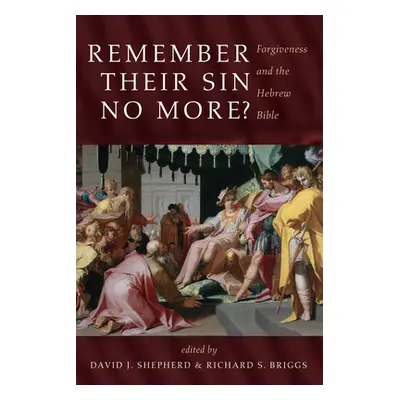 "Remember Their Sin No More?" - "" ("Shepherd David J.")