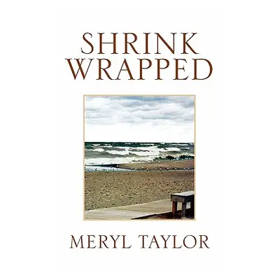 "Shrink Wrapped" - "" ("Taylor Meryl")