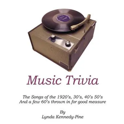 "Music Trivia" - "" ("Kennedy-Pine Lynda")