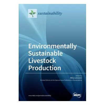 "Environmentally Sustainable Livestock Production" - "" ("Leinonen Ilkka")