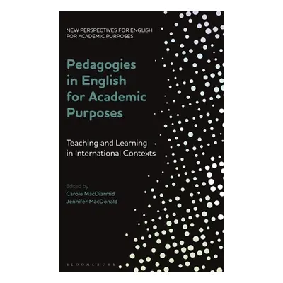 "Pedagogies in English for Academic Purposes: Teaching and Learning in International Contexts" -