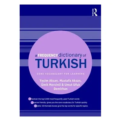 "A Frequency Dictionary of Turkish" - "" ("Aksan Yeşim")