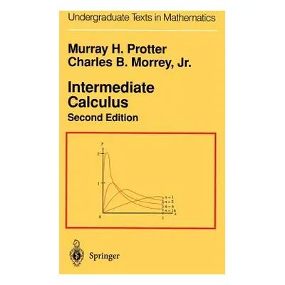 "Intermediate Calculus" - "" ("Protter Murray H.")