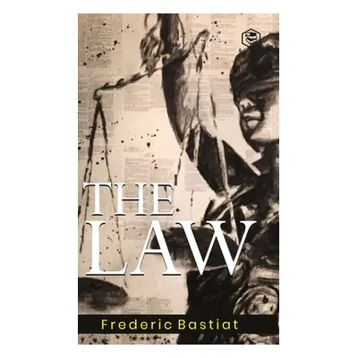 The Law (Bastiat Frederic)