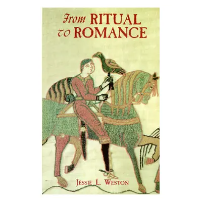 "From Ritual to Romance" - "" ("Weston Jessie L.")